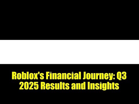 Roblox's Financial Journey: Q3 2025 Results and Insights