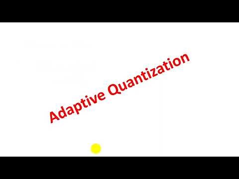 Unit - 6 - Lecture 07 Adaptive Quantization - Forward Adaptive and Backward Adaptive