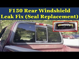 F150 Rear Windshield Water Leak Fix Seal Replacement. Common Ford truck issue 1997 - 2004. Easy DIY