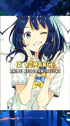 15 Romance Anime Recommendations