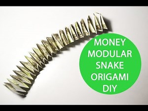 Money Modular Snake Origami Dollar Tutorial DIY Decoration and Toy