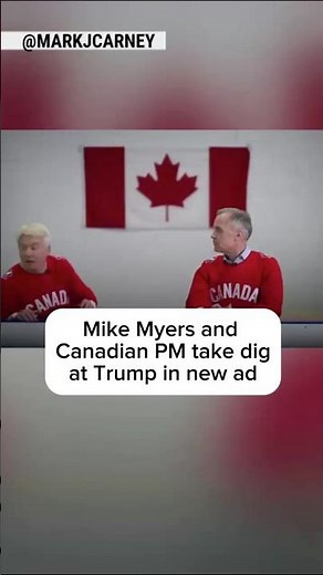 Mike Myers and Canadian PM take dig at Trump in new ad