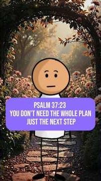 You Don’t Need the Whole Plan, Just the Next Step | Psalm 37:23 #ordermysteps #biblewisdom