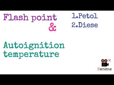 Flash point and Autoignition temperatures of petrol, Diesel and kerosene.