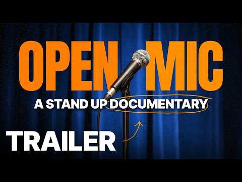 OPEN MIC | A Stand Up Comedy Documentary (Official Trailer)