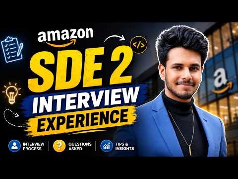 Amazon SDE 2 Interview Experience and Complete Process