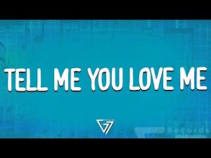 Demi Lovato - Tell Me You Love Me (Lyrics)