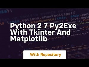 Python 2 7 Py2exe with Tkinter and matplotlib