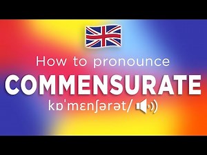 How To Pronounce Commensurate (100% CORRECTLY!!)