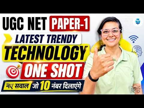 UGC NET Paper 1 ONE SHOT ✅ Latest Trendy Technology in One Class | Aditi Mam