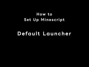 Defalut Launcher - How to Set Up Minescript