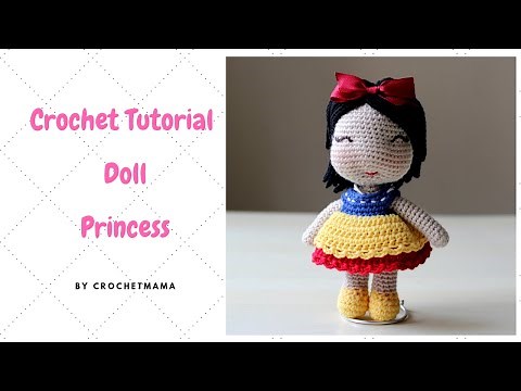 Amigurumi Doll Princess Tutorial & Pattern