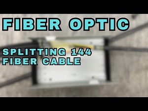 Fiber Optic - Splitting 144 Fiber Cable