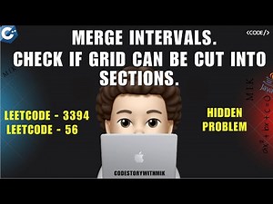 Check if Grid can be Cut into Sections | Merge Intervals | Leetcode 3394 | Leetcode 56 | Detailed