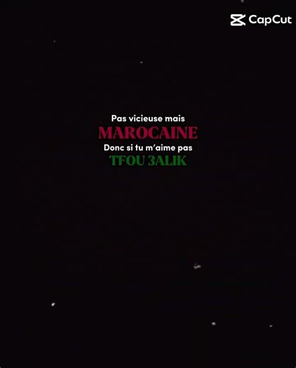 PAS VICIEUSE MES MAROCAINS SI TU M' AIME PAS TFOU 3ELIK #foryou #foryou #edit #butifyoucloseyoureyes