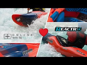 Chris Evans of Online White Water shares his thoughts on the Pyranha ReactR