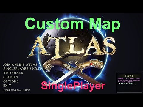 ATLAS: How to play a Custom Map (of any size) in SinglePlayer