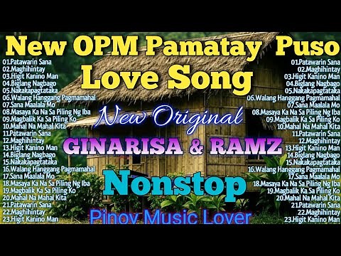 New Best OPM Tagalog Love Songs Pamatay Puso at Pampatulog Nonstop Playlist | Relaxing Music
