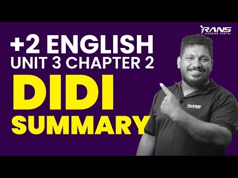 Plus Two English: Unit 3 Chapter 1 Didi Summary Malayalam | Shafi Sir | Rans
