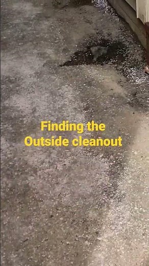Finding the outside sewer cleanout access