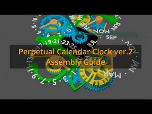 Assembly Guide of Perpetual Calendar Clock ver. 2 (w/ English subs/dubs)