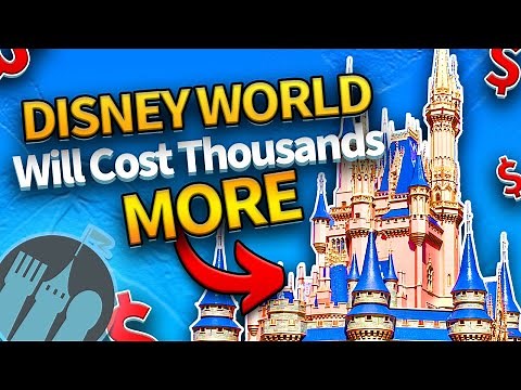 Disney World Will Cost Thousands MORE in 2024