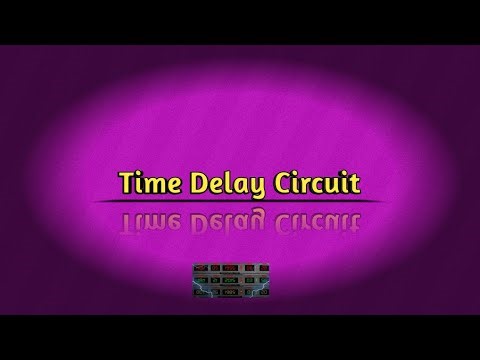 Time Delay Circuit | time delay relay circuit |555 timer delay circuit | on delay timer circuit | #