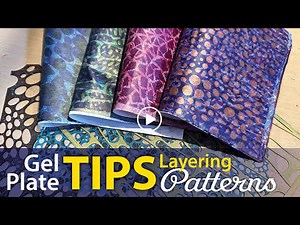 Tips for Layering Stencils on the Gel Plate–Tutorial Tidbits