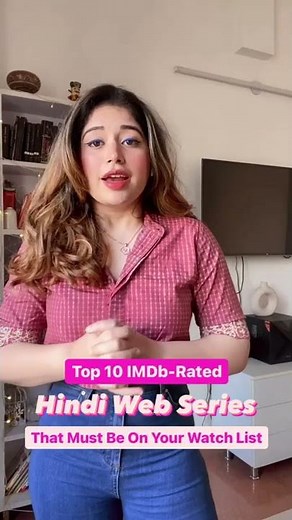 Top 10 IMDb Rated Hindi Web Series That Must Be On Your Watch List