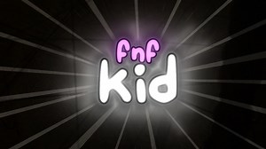 [FNF]Kid (friday night funkin' mod)