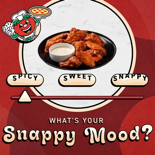 No matter your mood, our menu has what you're craving! What's your vibe today? 🌶️ Spicy 🍫 Sweet 🍕 Snappy | Snappy Tomato Pizza - Dry Ridge