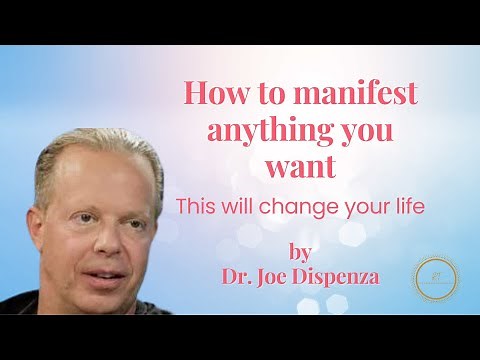 How to Manifest anything you want | This will change your life | Dr. Joe Dispenza