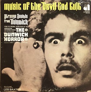 Les Baxter - The Dunwich Horror (Music From The Original Soundtrack)