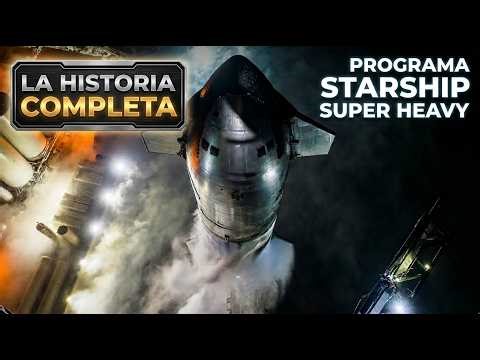 La Historia COMPLETA de Starship. El Cohete que nos llevará a Marte