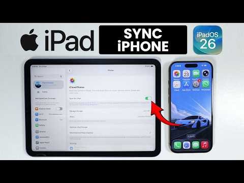 How to Connect / Sync iPhone with iPad (iPadOS 26)