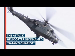 Up close with the Russian-built helicopter nicknamed 'Satan's Chariot'