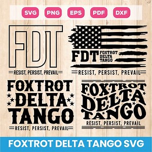 Foxtrot Delta Tango Svg Bundle, Resist & Persist Republican Svg, Anti Trump Svg, Fuck Trump Svg, Not Subtle Anti-trump Svg, Cricut, Png Eps - Etsy
