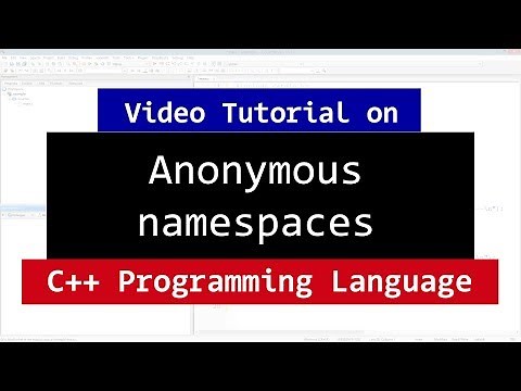 UnNamed or Anonymous Namespaces in C++ | CPP Programming Video Tutorials