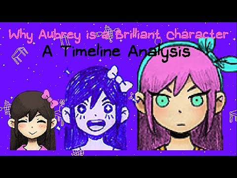 (OMORI) Why AUBREY is a Brilliant Character! (A Timeline Analysis)