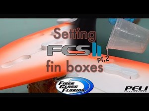 Setting FCS 2 fin boxes : installation