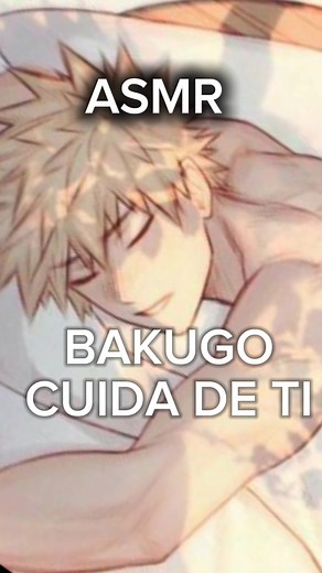 ASMR Bakugou: Cuidado y Juego de Rol Interactivo