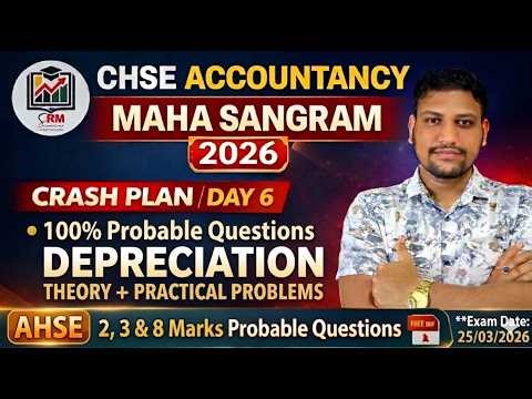 CHSE Accountancy Maha Sangram 2026 Day 6 | Depreciation Full Chapter 💯 | Theory + Practical Problems