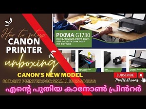 UNBOXING & SETTING UP NEW PRINTER CANON PIXMA G1730 || BUDGET PRINTER FOR HOME NEEDS/SMALL BUISSINES