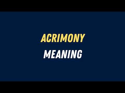 Acrimony Meaning