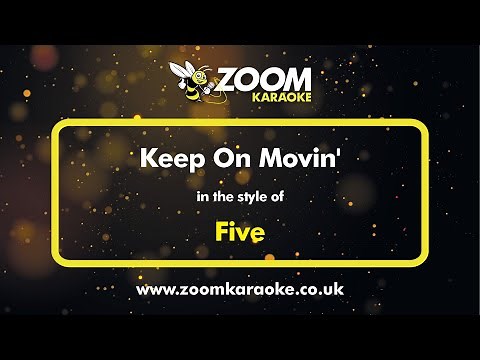 Five - Keep On Movin' - Karaoke Version from Zoom Karaoke
