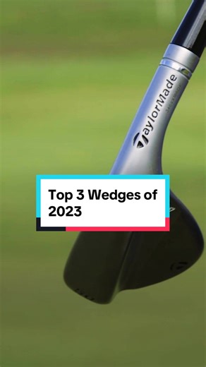 Top 3 Golf Wedges of 2023: Best Choices for Players