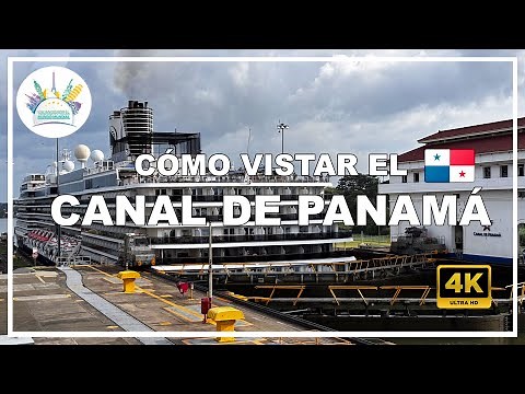 🛳 Cómo visitar el CANAL de PANAMÁ (PANAMÁ 🇵🇦) | Guía de viaje 4K