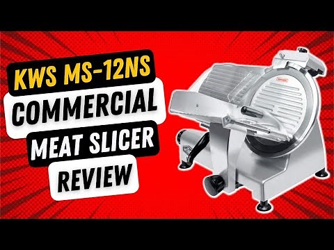 KWS MS-12NS Premium Commercial 420w Electric Meat Slicer Review