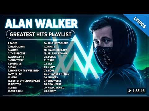 Best Songs Playlist Alan Walker | Greatest Hits Full Album Lyrics | The Best Of Alan Walker