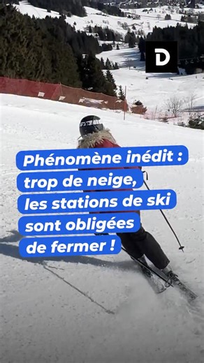 Phénomène inédit : trop de neige, les stations de ski sont obligées de fermer ! | Demotivateur